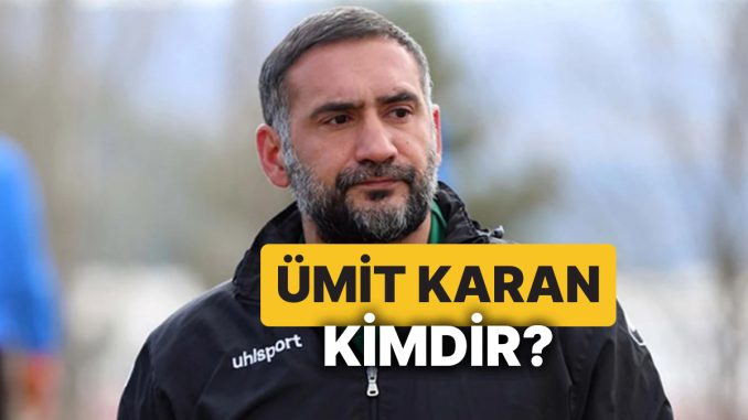 umit-karan-kimdir-kac-yasinda-eski-futbolcu-umit-karan-tutuklandi-mi-RPAARlqQ.jpg